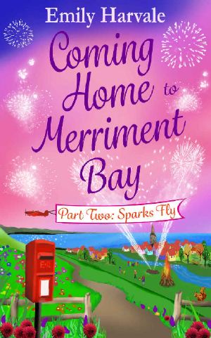 [Coming Home to Merriment Bay 02] • Sparks Fly